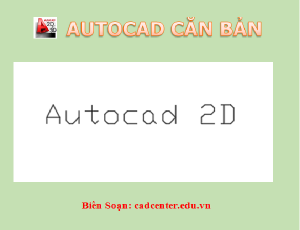 Autocad CB-CH2.9 - Viết văn bản