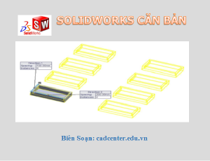 SolidWorks CB-CH3.2.5 - Lệnh Linear Pattern