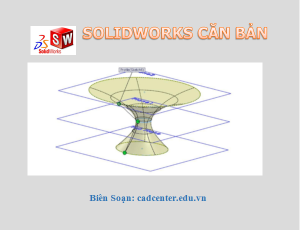 SolidWorks CB-CH3.1.4 - Lệnh Lofted Boss - Base