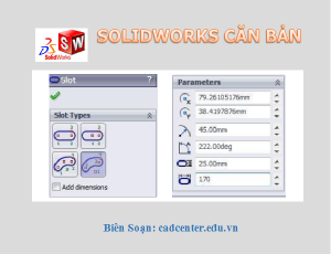 SolidWorks CB-CH2.1.5 - Lệnh Straight Slot