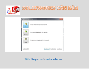 SolidWorks CB-CH1.1 - Môi trường làm việc SolidWorks 